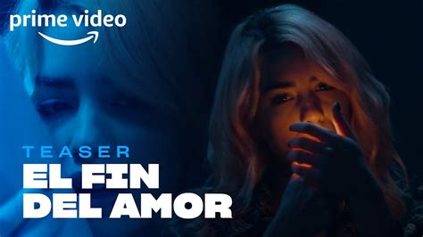 el fin del amor s01e04 1080p hd|Prime Video: El Fin del Amor .